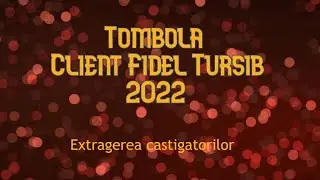 Câștigători Tombolă Tursib | 2022