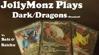 JollyMonz plays Standard: Dark/Dragons Vs Raichu/Bats