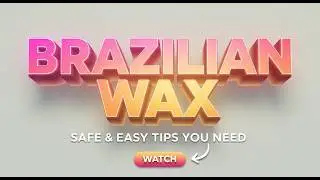Watch a Pro Do a Brazilian Wax! Safety Tips and Tricks