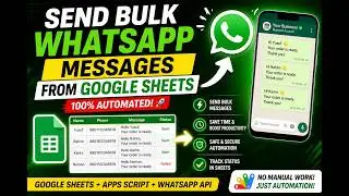Send Bulk WhatsApp Messages from Google Sheets Using Apps Script (Free & Automated)
