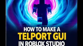 How to make a Teleport GUI In Roblox Studio