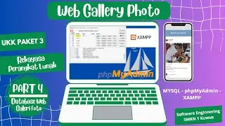 UKK PAKET 3  RPL - MEMBUAT DATABASE WEBSITE GALERI FOTO MENGGUNAKAN MYSQL PHPMYADMIN - PART 4