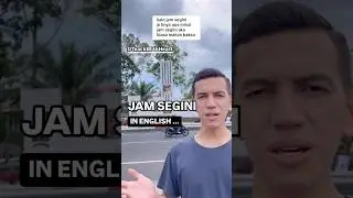 'JAM SEGINI' in English ⏰ #bahasainggris #belajarbahasainggris
