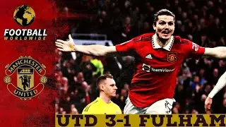 Man Utd 3-1 Fulham | ETH sends Red Devils to another SF