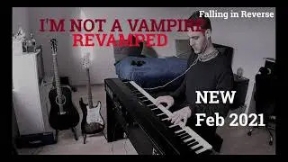 I'm not a Vampire (REVAMPED) - Falling In Reverse ROLEE Piano Cover