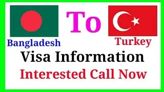Bangladesh To Turkey Visa Information