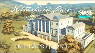 NETHERFIELD PARK  🏞️ | CC LIST | PRIDE & PREJUDICE |  SIMS 4 COTTAGE LIVING | BY RUSTICSIMS