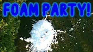 FOAM PARTY!