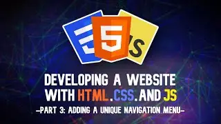 Developing a Website (Part 3: Adding a Unique Navigation Menu)