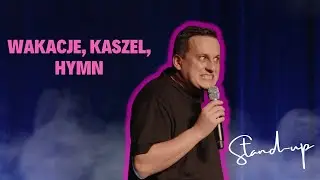 Paweł Chałupka - Wakacje, kaszel, hymn (Stand-up)