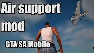 AIR SUPPORT MOD FOR GTA SA MOBILE CLEO