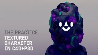 Textured Character design in Cinema 4d and Photoshop // The Practice 159