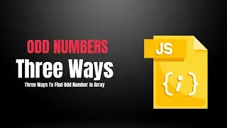 Three Ways To Find Odd Number In Array Javascript | Beginner Exercise