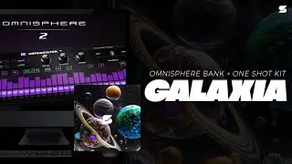 [+50] FREE OMNISPHERE BANK 2023 / ONE SHOT KIT - GALAXIA [LIL BABY, FUTURE, TRAVIS SCOTT, 808 MAFIA]
