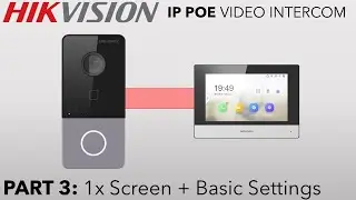 Hikvision IP PoE Villa Intercom Guide Part 3 Basic Screen Setup Plus Door Station Settings Overlook