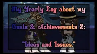 My Yearly Log about my Goals & Achievements 2: 