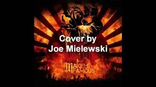 Make Me Famous  Make It Precious Vocal Cover by Joe Mielewski)
