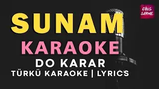 Sunam (Şafak Söktü Yine Sunam Uyanmaz) – Türkü Karaoke | Altyapısı ve Sözleriyle (Lyrics) - Do