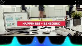 Music Ceria || Happiness - Bensound || No Copyright Free
