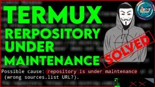 Termux Repository Under Maintenance Issue SOLVED || BOT HECKER || TERMUX