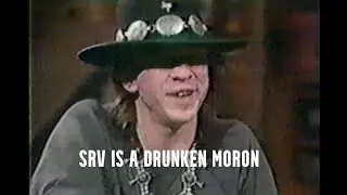 Stevie Ray Vaughan Was a Drunken Moron