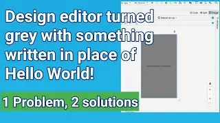 How to fix grey screen in design editor in Android studio?