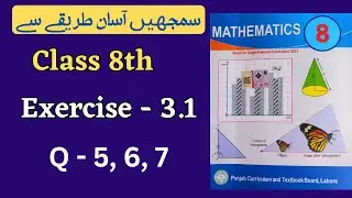 Class 8 Math Exercise 3.1 [ Q 5,6,7 ] NEW BOOK | Class 8th Math Unit 3 Exercise 3.1