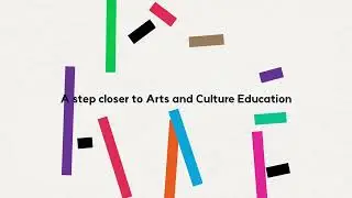 A step closer to Arts and Culture Education