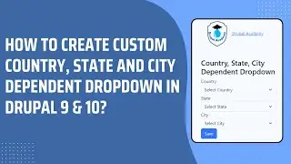 Drupal 10 Tutorial - How to create custom dependent dropdown in Drupal forms.