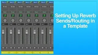 Setting Up Reverb Sends in a Logic Pro X Orchestral Template