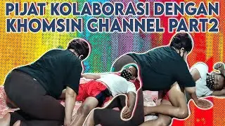 Collaborative massage with the Khomsin channel Part 1 