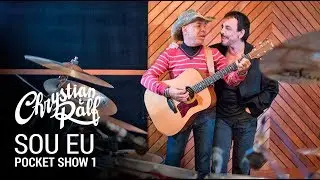 Chrystian & Ralf - Pocket Show 1 - Sou Eu