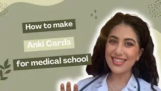 How to make Anki cards for medical school | Step by Step Tutorial