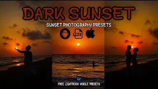 Sunset Preset (Dark) - Lightroom Mobile Preset | How to Edit Sunset Photo | Sunset Filter
