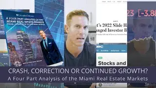 Miami Real Estate Market Predictions (2022 / 2023) | Crash, Correction or Continued Growth?