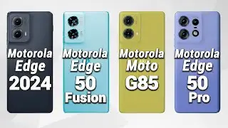 Motorola Edge 2024 vs Motorola Edge 50 Fusion vs Motorola Moto G85 vs Motorola Edge 50 Pro