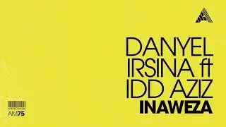 Danyel Irsina ft. Idd Aziz - Inaweza
