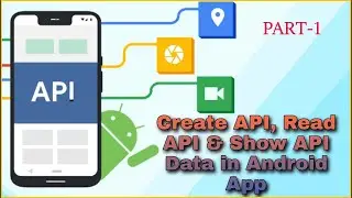 How to use API in android studio [PART-1] | Create API, Read API, Show API in Android App | MakeEasy