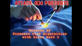 Forensics - Windows XP Live Forensics & Disk Acquisition #dfir #socanalyst #cybersecurity