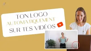 Comment ajouter un logo sur une video YouTube | TUTORIEL pour créer un FILIGRANE