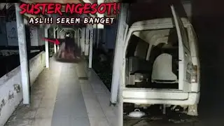 DITEROR SOSOK SUSTER NGESOT MENGERIKAN SAMPAI KNOCK
