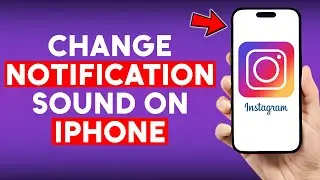 How to Change Instagram Notification Sound on iPhone