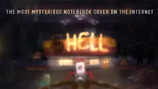 The Most Mysterious Noteblock Cover on the Internet