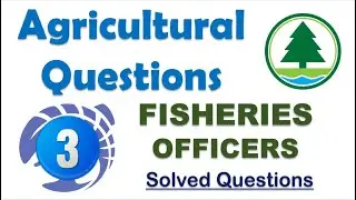 🔥Agriculture Questions of Fisheries Officer (Part-3)
