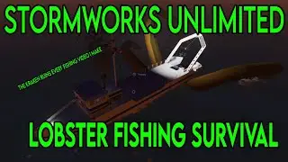 Lobster Fishing Turns to Survival Horror Game Real Fast in Stormworks!
