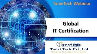 TanviTechFree Webinar-Second  Webinar-Global IT Certification-Part-II  ByTikaraj Neupane