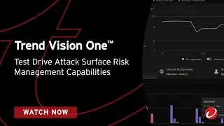 Trend Vision One™: Test Drive Attack Surface Risk Management Capabilities