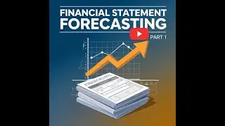 Forecasting of Financial Statements Part 1