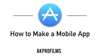 How to Make a Mobile App for iPhones and Android Devices