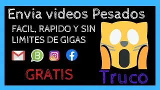 🚀HAZ Esto Si Quieres Enviar Videos LARGOS Y PESADOS✅